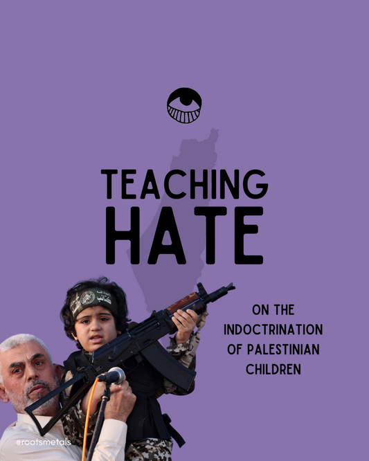 teaching hate: on the indoctrination of Palestinian children