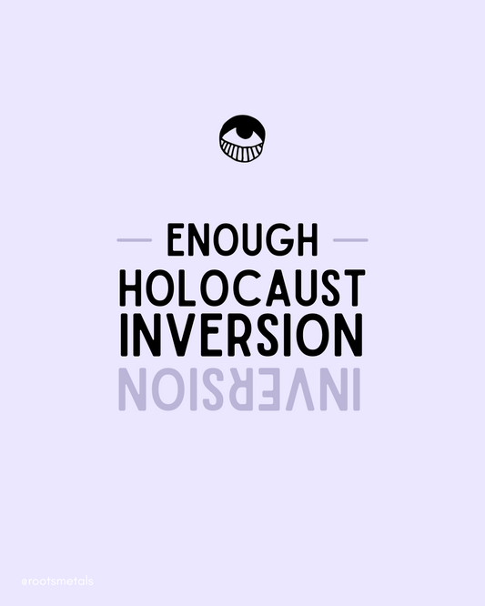 enough Holocaust inversion