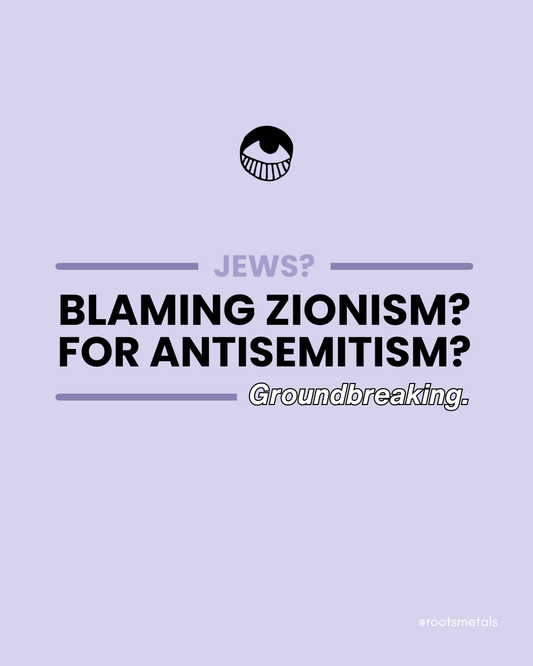 Jews? Blaming Zionism? For antisemitism? Groundbreaking