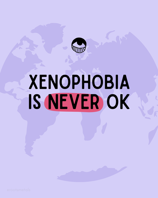 xenophobia is never ok