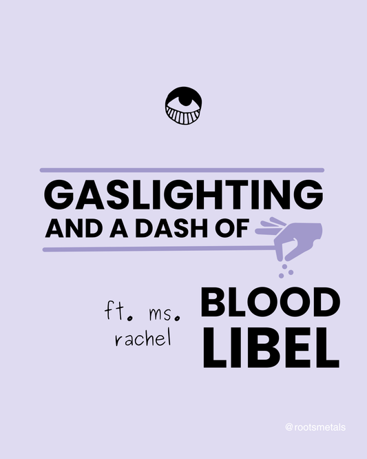 gaslighting and a dash of blood libel ft. Ms. Rachel