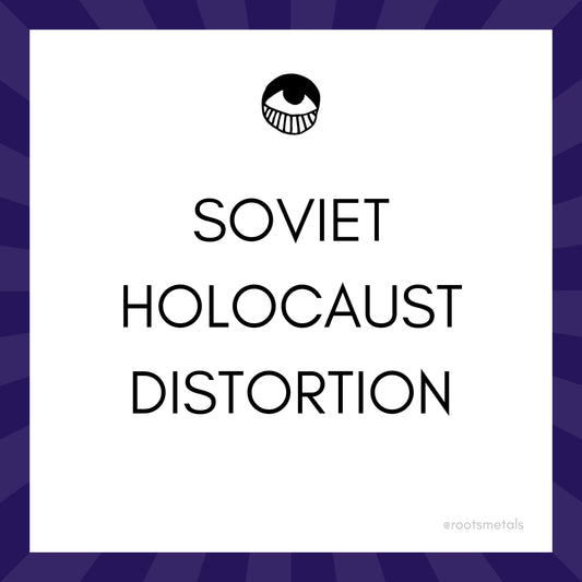 Soviet Holocaust Distortion