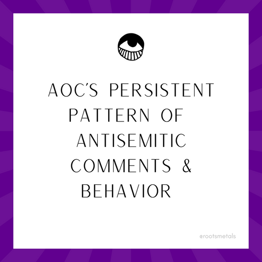 AOC's persistent pattern of antisemitic comments & behavior