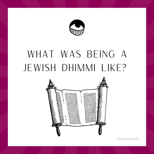 what was being a Jewish dhimmi like?