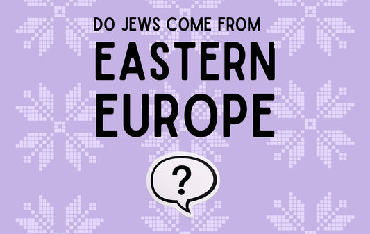 are Jews from Eastern Europe?