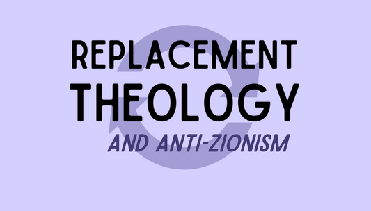 replacement theology and anti-Zionism