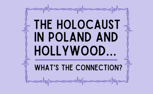 the Holocaust in Poland and Hollywood...what's the connection?